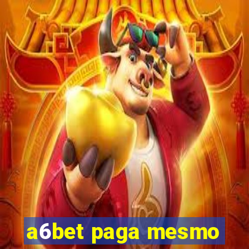 a6bet paga mesmo